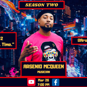 S2.EP.42: “Pimp. Leisure. Time.” - Interview w/ Arsenio McQueen