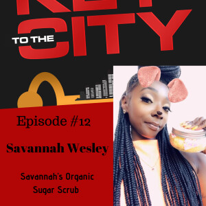 Ep.12: SCRUB TALK: Interview w/ Savannah Wesley