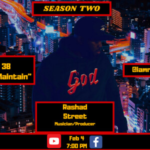 S2.EP.38: ”MANIFEST & Maintain” - Interview w/ Rashad Street