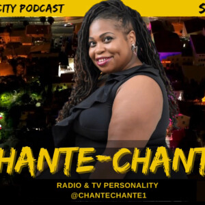S3.EP.9: “Gotta Say It TWICE” - Interview w/ Chante-Chante