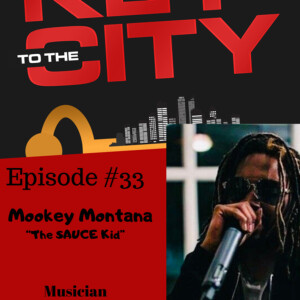 Ep.33: The SAUCE Kid: Interview w/ Mookey Montana