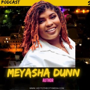 S4.EP.10: ’Awakened Voices’ - Meyasha Dunn