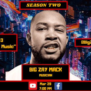 S2.EP.43: ”King of TRUNK Music” - Interview w/ Big Zay Mack