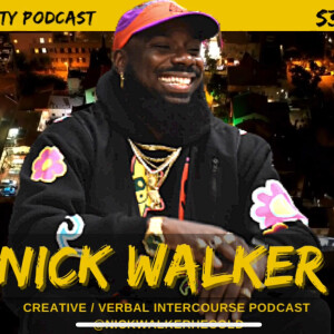 S3.EP.8: “VERBAL Intercourse” - Interview w/ Nick Walker