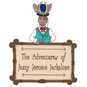 The Story of Jazzy Jerome Jackalope and the Stylish Top Hat