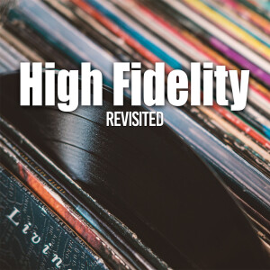 High Fidelity (2000) revisited