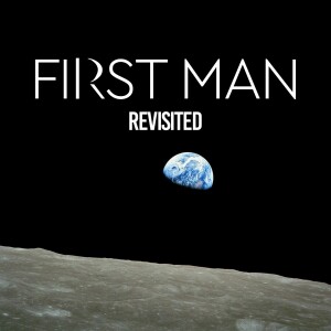 First Man (2018) revisited