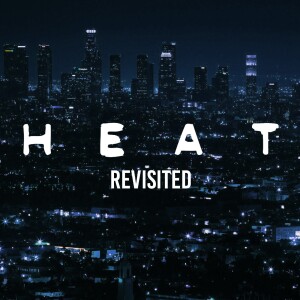 Heat (1995) revisited