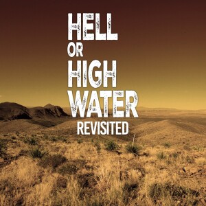 Hell or High Water (2016) revisited