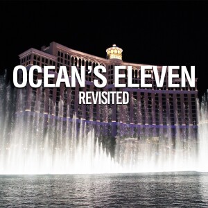 Ocean’s Eleven (2001) revisited
