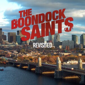 The Boondock Saints (1999) revisited