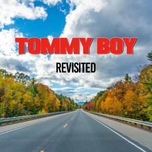 Tommy Boy (1995) revisited