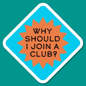 Episode 11 : Why should I join a club?