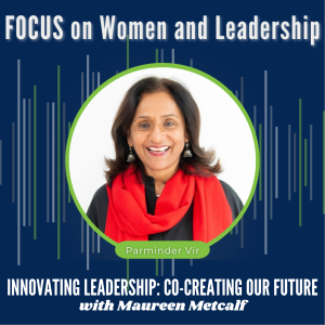 S5-Ep39: FOCUS on Women and Leadership