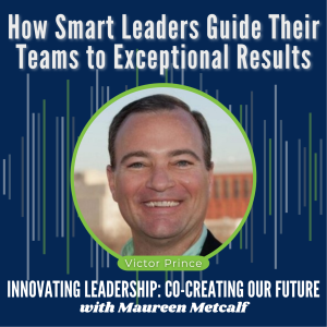 S2-Ep43: Lead Inside the Box: How Smart Leaders Guide Their Teams to Exceptional Results