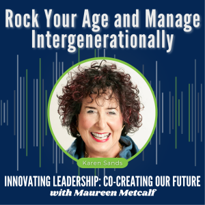 S3-Ep41: Navigating the Graying Demographic: Rock Your Age and Manage Intergenerationally