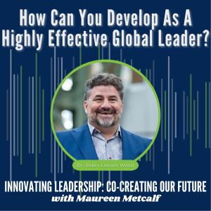 S1-Ep13: How Can You Develop As A Highly Effective Global Leader?