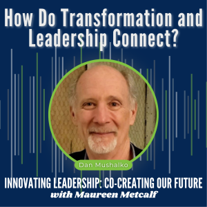 S1-Ep18: How Do Transformation and Leadership Connect?