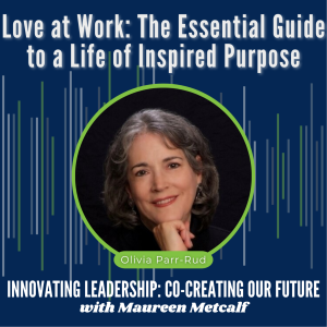 S4-Ep46: Love at Work: The Essential Guide to a Life of Inspired Purpose