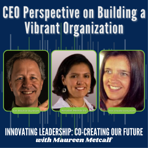 S2-Ep2: CEO Perspective on Building a Vibrant Organization