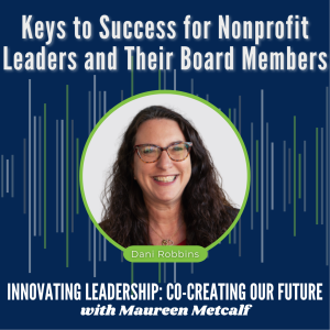 S2-Ep3: Nonprofit Leadership - Keys to Success for Nonprofit Leaders and Their Board Members