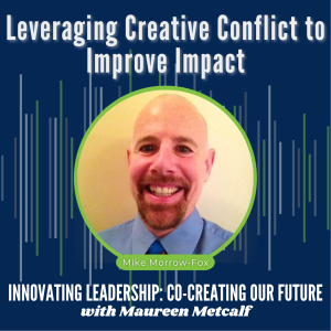 S3-Ep48: Leveraging Creative Conflict to Improve Impact