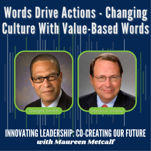 S5-Ep51: Words Drive Actions - Changing Culture With Value-Based Words