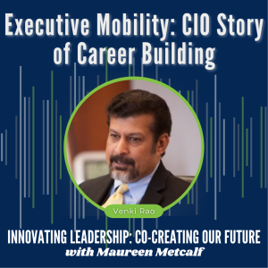 S4-Ep50: Executive Mobility: CIO Story of Career Building