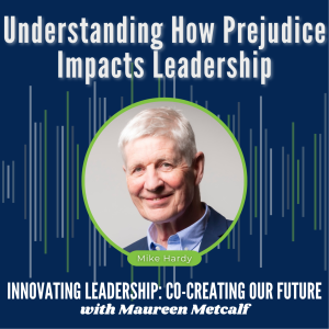 S2-Ep53: Understanding How Prejudice Impacts Leadership - Lessons From A Global Thought Leader