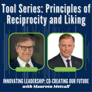 S1-Ep22: Tool Series: Principles of Reciprocity and Liking