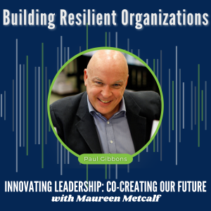 S2-Ep11: Building Resilient Organizations