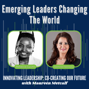 S3-Ep13: Emerging Leaders Changing The World