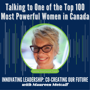 S2-Ep14: Talking to One of the Top 100 Most Powerful Women In Canada