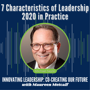 S3-Ep20: 7 Characteristics of Leadership 2020 In Practice: A CEO Story