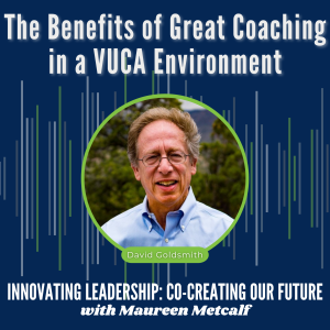 S6-Ep20: The Benefits of Great Coaching in a VUCA Environment