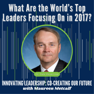 S2-Ep22: What Are the World's Top Leaders Focusing on in 2017?