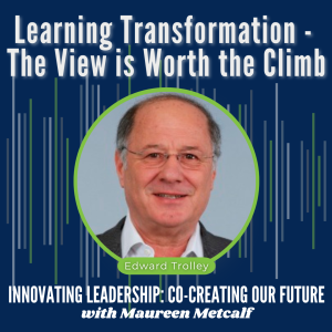 S5-Ep18: Learning Transformation - The View is Worth the Climb