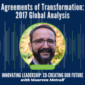 S3-Ep23: Agreements of Transformation: 2017 Global Analysis