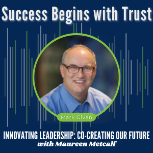 S6-Ep25: Success Begins with Trust