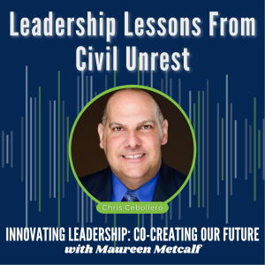 S3-Ep27: Leadership Lessons From Civil Unrest