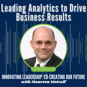 S1-Ep6: Leading Analytics to Drive Business Results