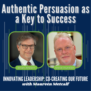 S1-Ep4: Authentic Persuasion as a Key to Success