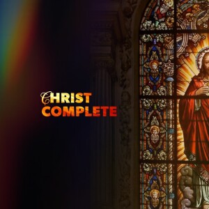 Christ Complete (Part 3 - NGA): I am the Gate of the Sheep