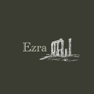 Ezra: Part 4 (Horsham Downs)