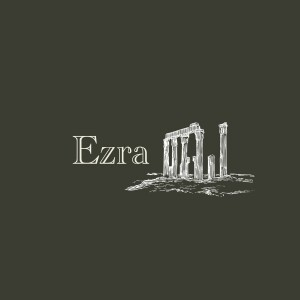 Ezra: Part 5 (Horsham Downs)