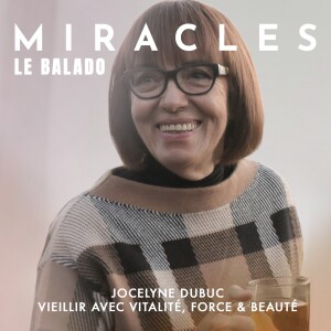 Vieillir (ou plutôt murir) avec vitalité, force et beauté. Avec Jocelyna Dubuc, fondatrice du Spa Eastman.