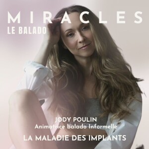 La maladie des implants. Avec Jody Poulin, animatrice du balado Informelle