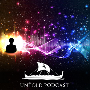 Untold Podcast 106 - Listen Listen Listen