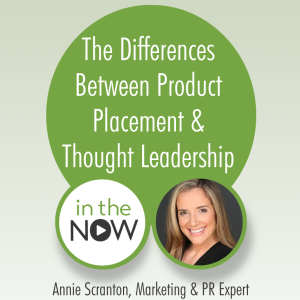 The Differences Between Product Placement & Thought Leadership