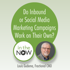 Do Inbound or Social Media Marketing Campaigns Work on Their Own?